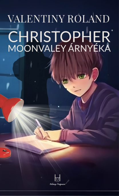 Valentiny Roland: Christopher Moonvaley árnyéka (e-könyv)