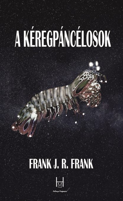 Frank J. R. Frank: A kéregpáncélosok (e-könyv)