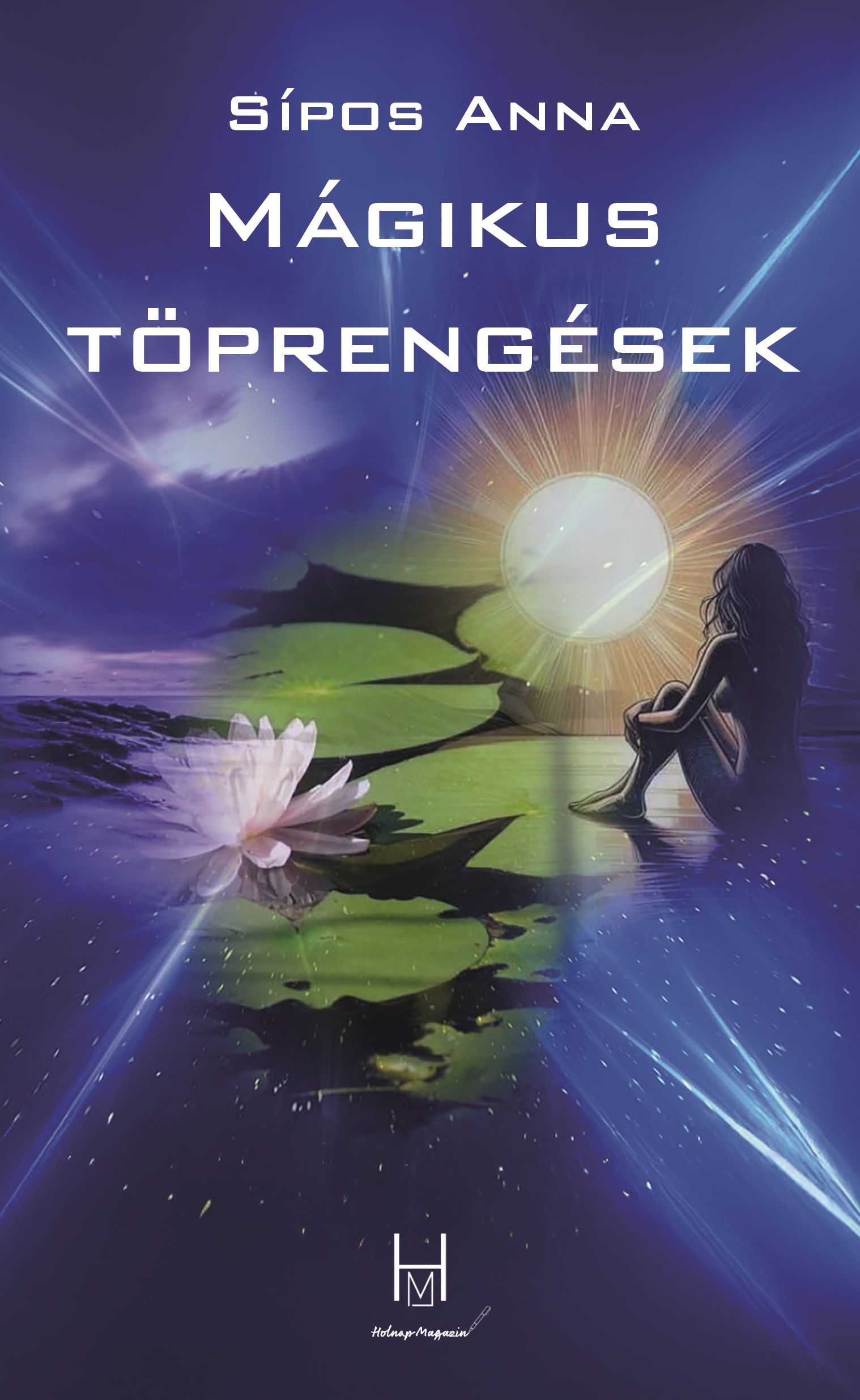 Sípos Anna: Mágikus töprengések (e-könyv)