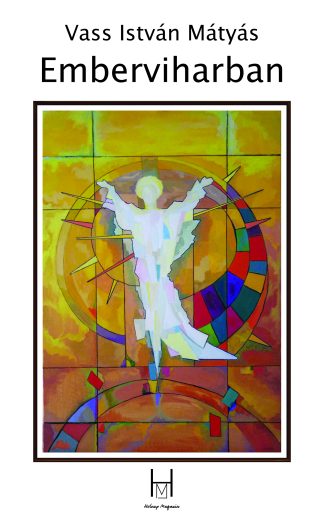 Vass István Mátyás: Emberviharban (e-könyv)