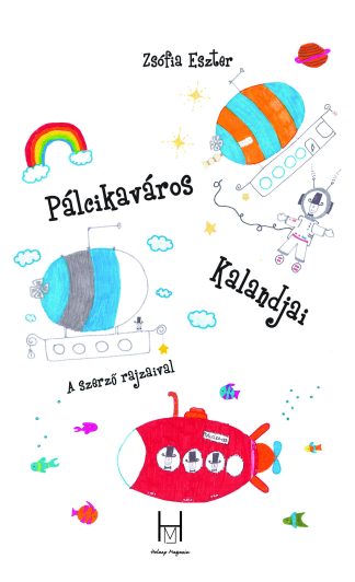 Zsófia Eszter: Pálcikaváros Kalandjai (e-könyv)