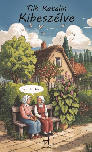 Tilk Katalin: Kibeszélve (e-könyv)