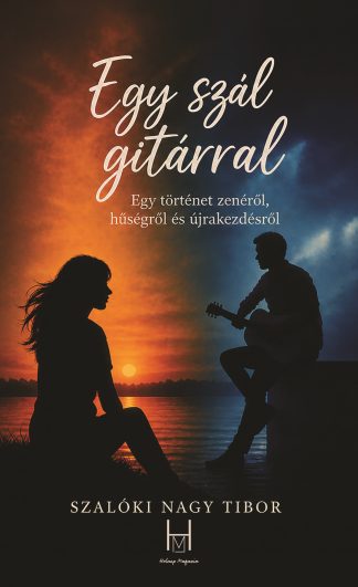 Szalóki Nagy Tibor: Egy szál gitárral (e-könyv)