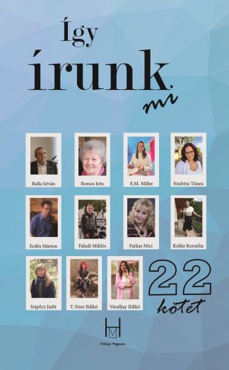 Így írunk mi 22. (Versek és novellák)
