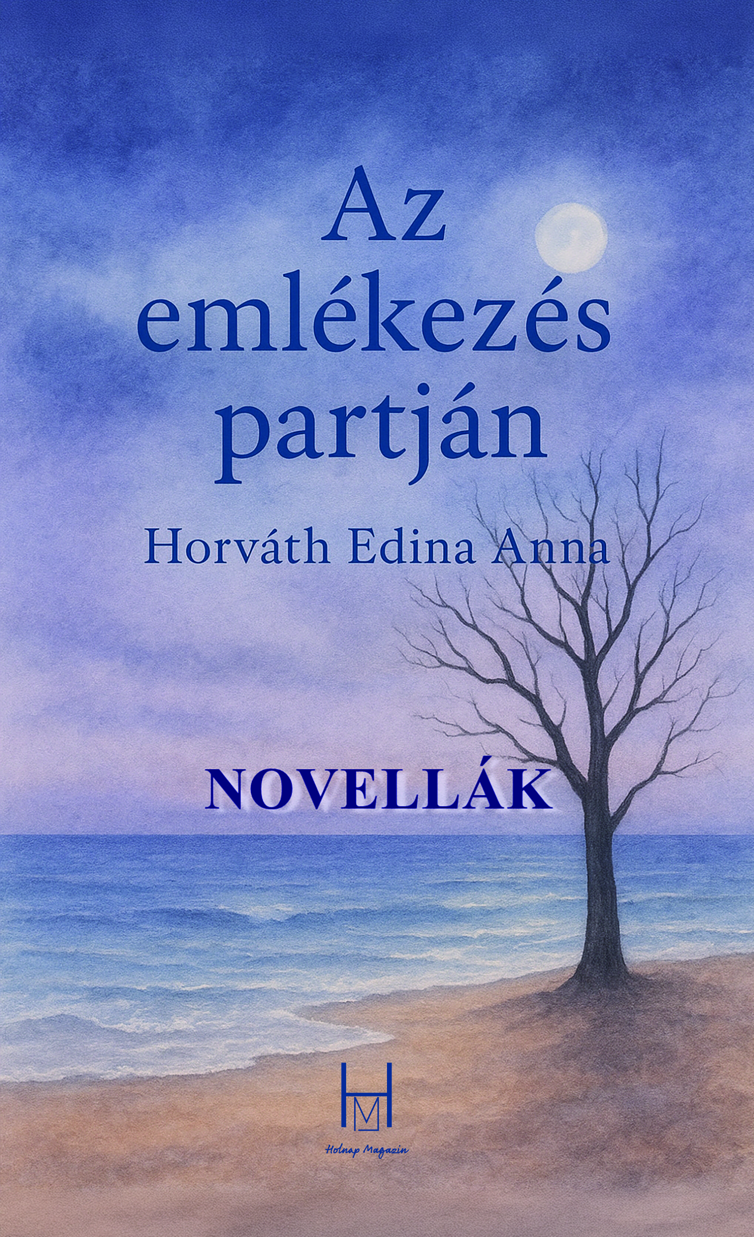 Horváth Edina Anna: Az emlékezés partján (e-könyv)