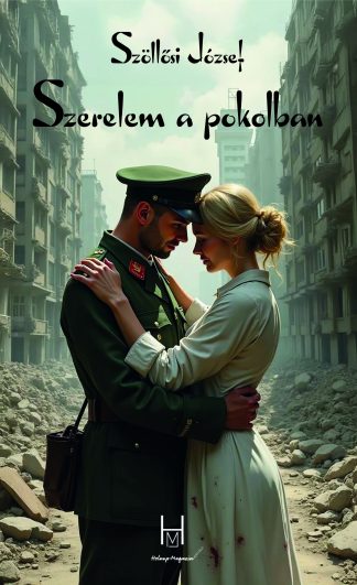 Szőllősi József: Szerelem a pokolban (e-könyv)